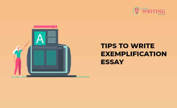 How To Write An Exemplification Essay? - 2021 Best Guide