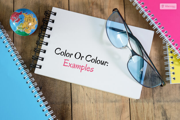 Color Or Colour: Examples