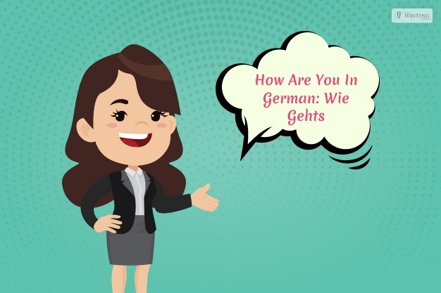 How Are You In German: Wie Gehts