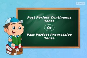 Past Perfect Continuous Tense