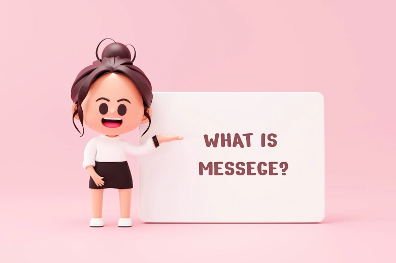 What Is Messege?