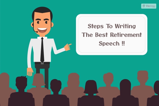 Steps To Writing The Best Retirement Speech