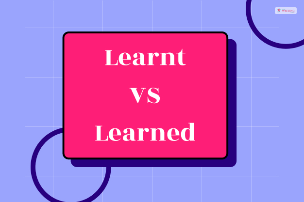Learnt vs learned_ Exploring the difference