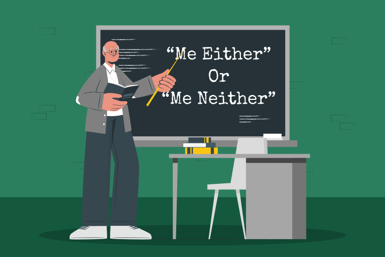 Me either or me neither