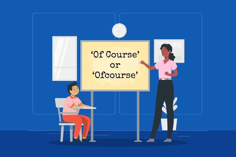 Of course or ofcourse