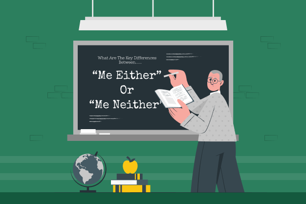 What Are The Key Differences Between “Me Either” And “Me Neither”_